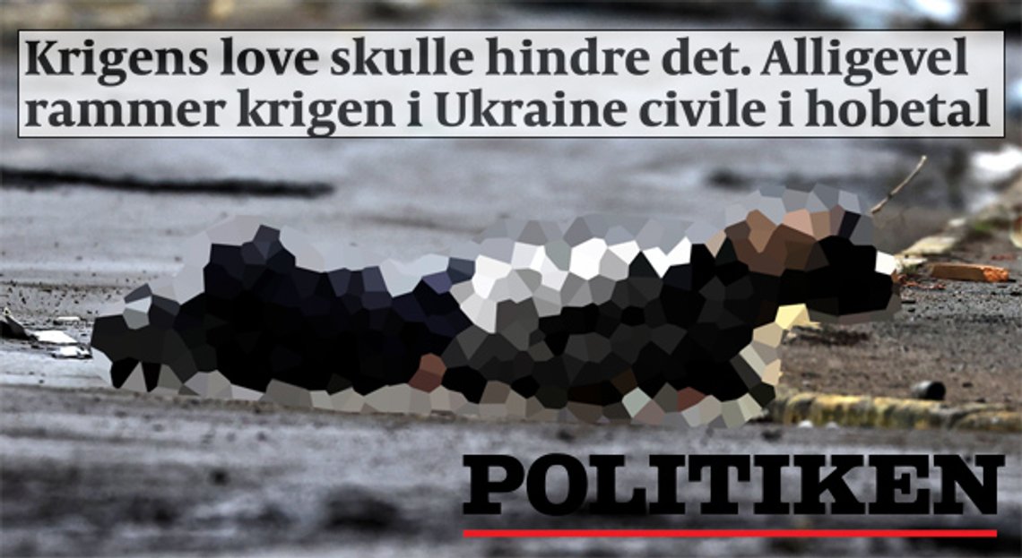 Collage: Politiken.dk bringer billede af død ukrainer, 4. April 2022; Foto: News Euro24) Collage: Politiken.dk bringer billede af død ukrainer, 4. April 2022; Foto: News Euro24)