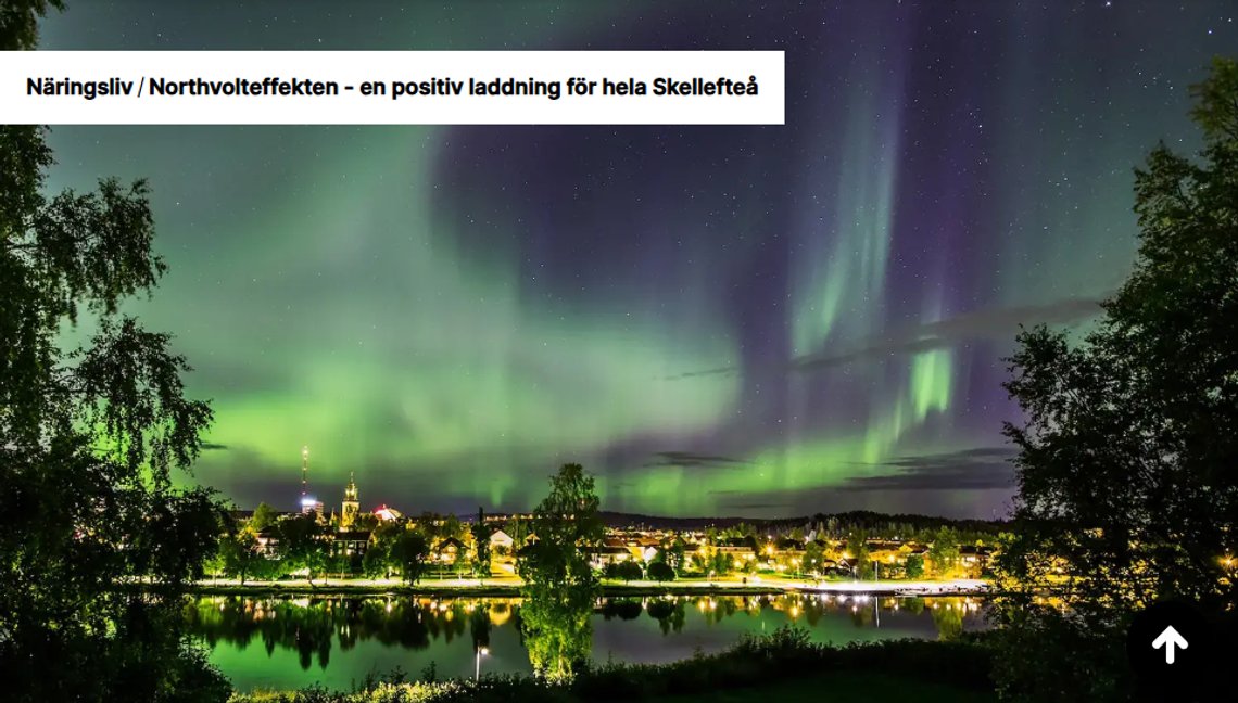 Skellefteå dreamed of green growth when the battery factory Northvolt established its giant plant in the municipality in the north of Sweden. But it didn't work out that way. Even the Northern Lights don't make people stay. Photo: Skellefteå municipality Skellefteå dreamed of green growth when the battery factory Northvolt established its giant plant in the municipality in the north of Sweden. But it didn't work out that way. Even the Northern Lights don't make people stay. Photo: Skellefteå municipality