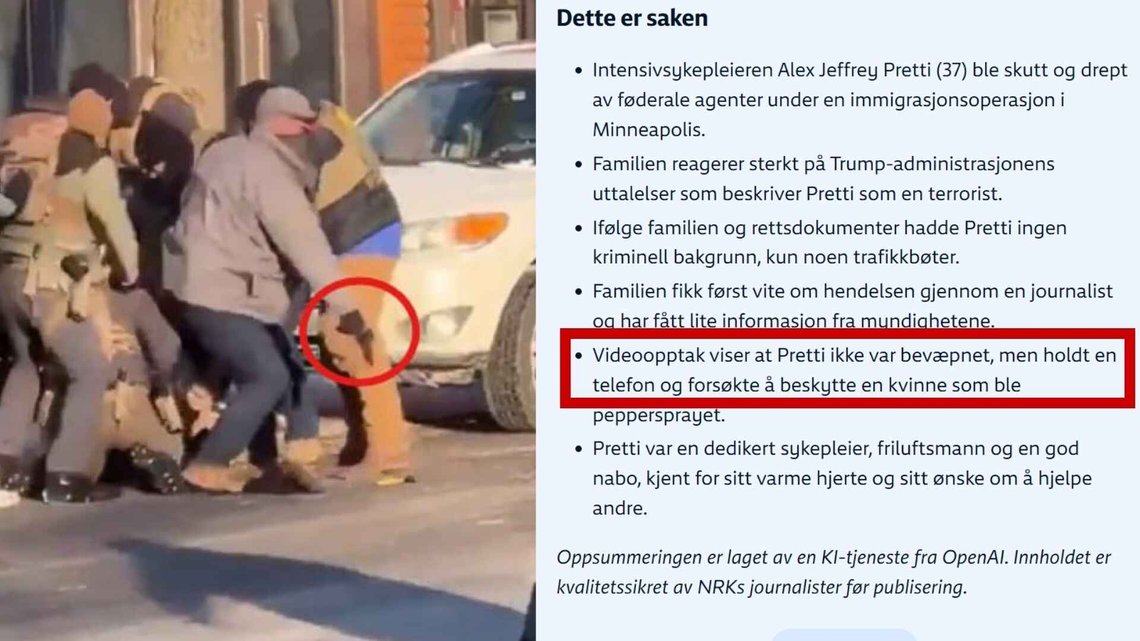NRK claims that Alex Pretti, who was shot and killed by Border Patrol, was unarmed. However, video footage and the authorities state otherwise. Photo: X/NRK NRK claims that Alex Pretti, who was shot and killed by Border Patrol, was unarmed. However, video footage and the authorities state otherwise. Photo: X/NRK