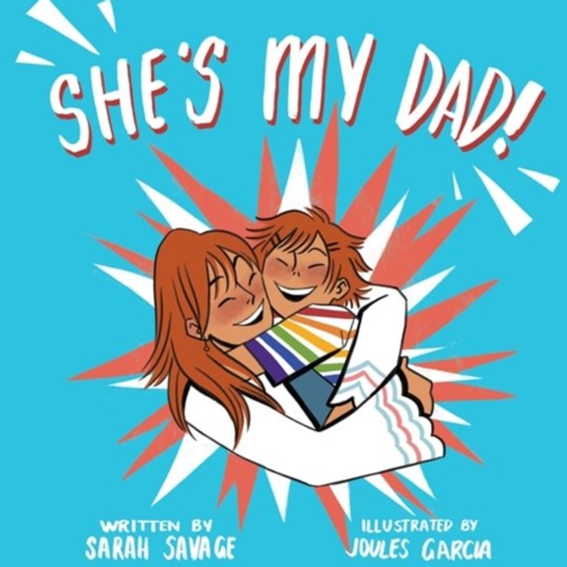 Skjermbilde av boka She’s My Dad (Hun er min far!), skrevet av Sarah Savage og illustrert av Joules Garcia. Målgruppe for boka er barn i alder 3-7 år. Skjermbilde av boka She’s My Dad (Hun er min far!), skrevet av Sarah Savage og illustrert av Joules Garcia. Målgruppe for boka er barn i alder 3-7 år.