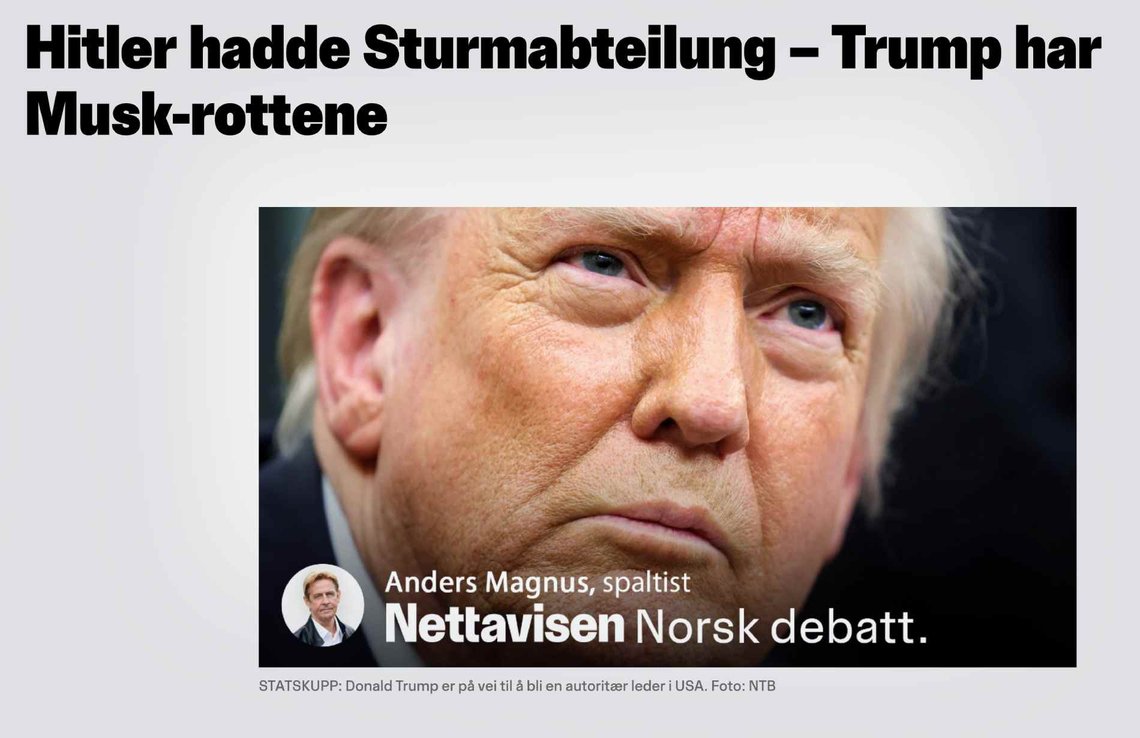 Hitler-karakteristikkene sitter løst i Anders Magnus' kommentarartikkel i Nettavisen 11. februar 2025. Hitler-karakteristikkene sitter løst i Anders Magnus' kommentarartikkel i Nettavisen 11. februar 2025.