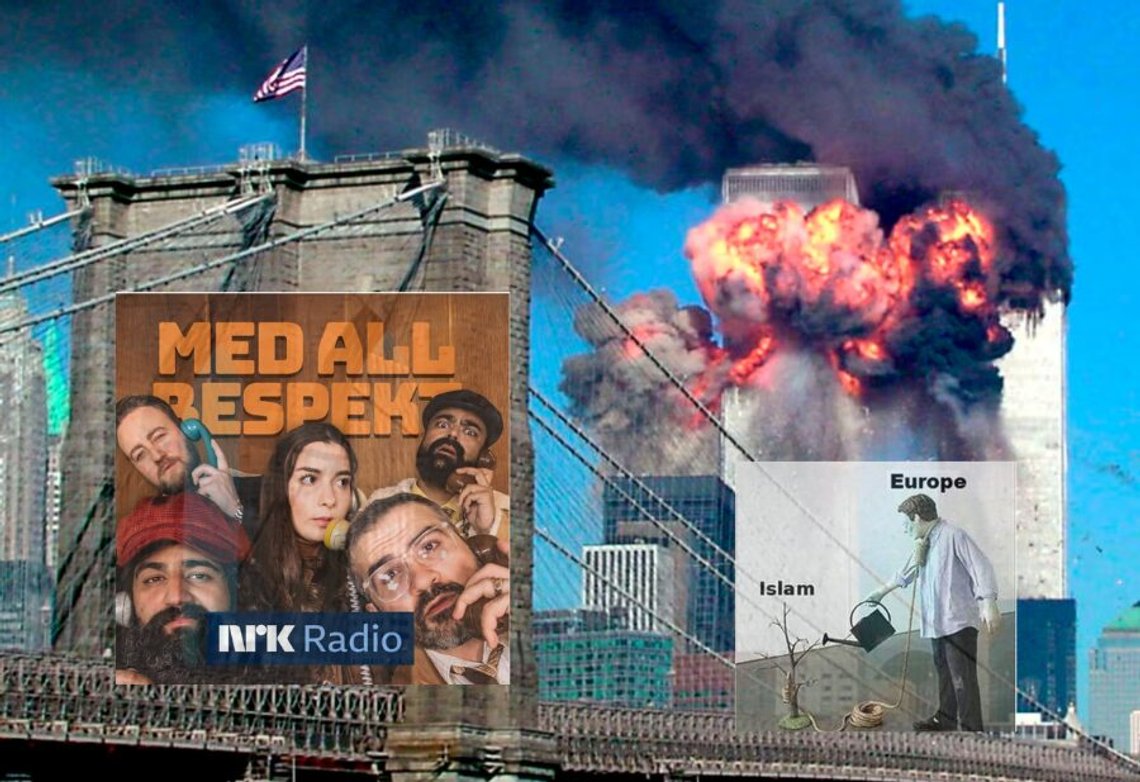 Det andre tårnet i World Trade Center eksploderer etter å ha blitt truffet av et fly kapret av islamske terrorister i New York 11. september 2001. Foto: Wikimedia. Innsatte bilder: Teamet fra «Med all respekt» på NRK, skjermbilde fra YouTube og meme som aldri ville blitt vist på NRK Det andre tårnet i World Trade Center eksploderer etter å ha blitt truffet av et fly kapret av islamske terrorister i New York 11. september 2001. Foto: Wikimedia. Innsatte bilder: Teamet fra «Med all respekt» på NRK, skjermbilde fra YouTube og meme som aldri ville blitt vist på NRK