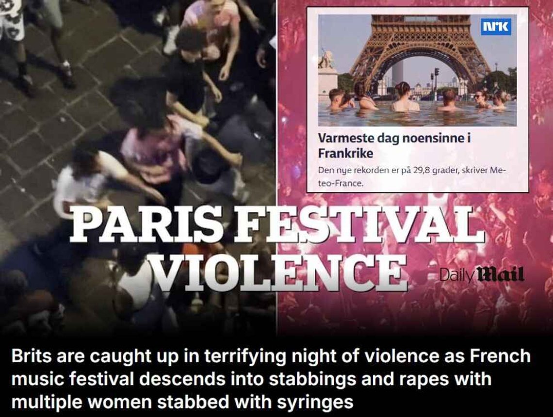 Hovedbilde: Skjermbilde fra Daily Mail. - Brits are caught up in terrifying night of violence at French music festival. Insatt bilde: Skjermbilde fra NRK som rapporterer om hetebølgen under Fête De La Musique, men ikke volden. Hovedbilde: Skjermbilde fra Daily Mail. - Brits are caught up in terrifying night of violence at French music festival. Insatt bilde: Skjermbilde fra NRK som rapporterer om hetebølgen under Fête De La Musique, men ikke volden.