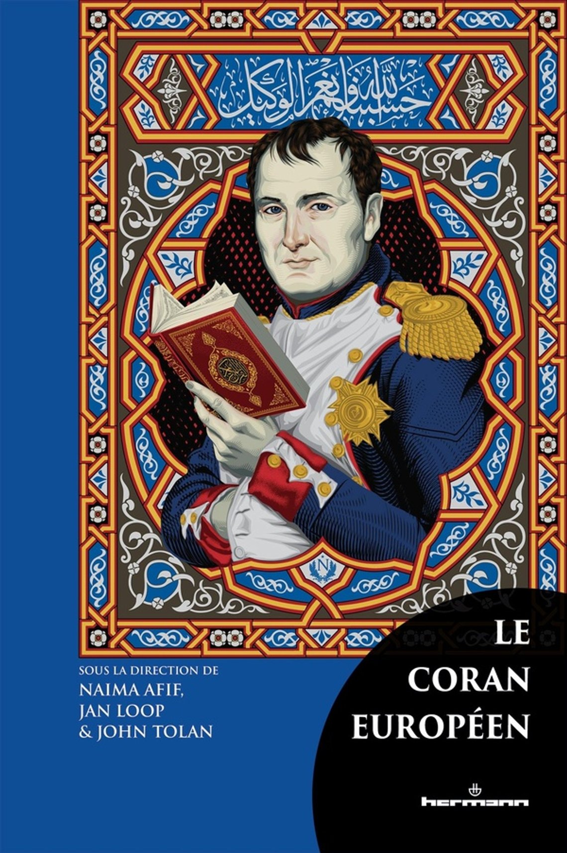 Boken "Le Coran européen", som kommer ut på franska den 30 april 2025, är ett av resultaten av projektet "Den europeiska Koranen". Omslag: Hermann via Amazon. Boken "Le Coran européen", som kommer ut på franska den 30 april 2025, är ett av resultaten av projektet "Den europeiska Koranen". Omslag: Hermann via Amazon.